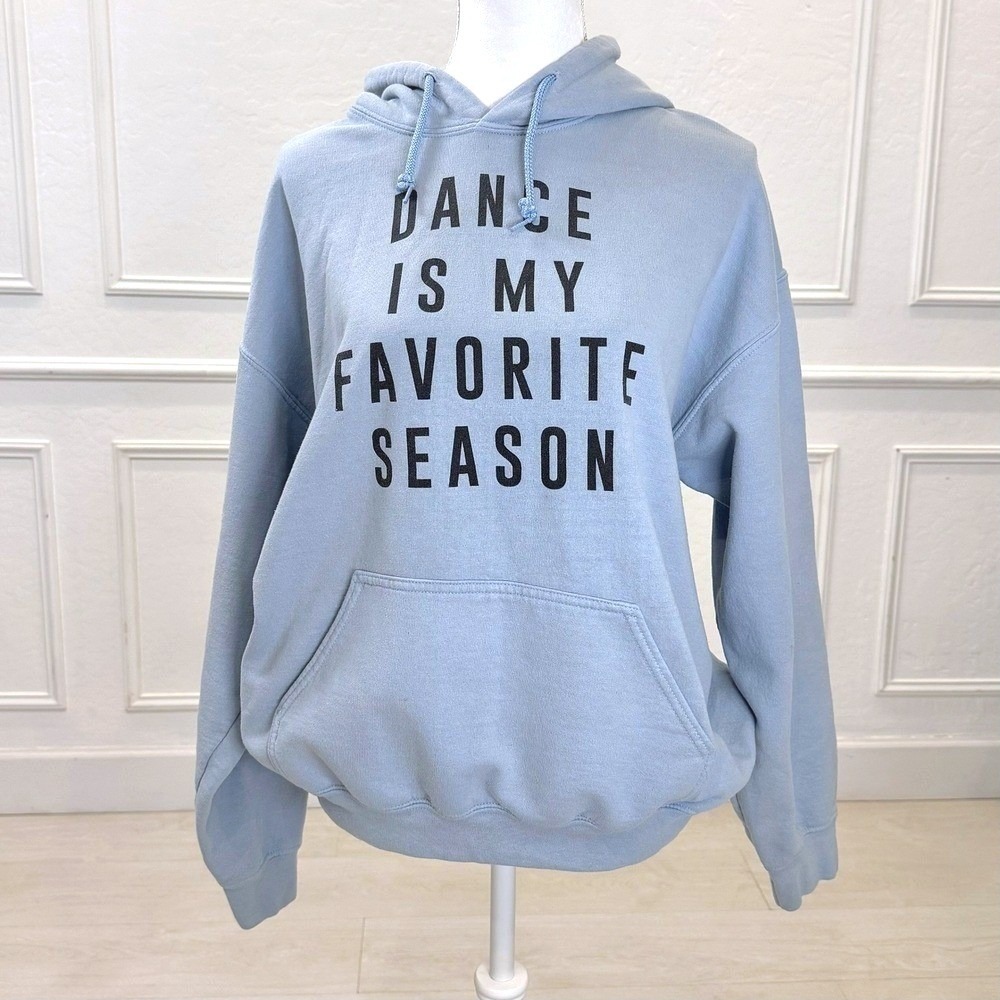 Dance Is My Favorite Season Convention Competition Hoodie‎ Size L